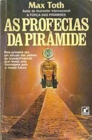 Capa do Livro As Profecias da Pirâmide - Max Toth