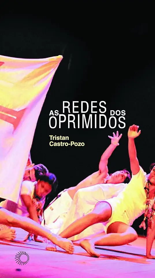 Capa do Livro As Redes dos Oprimidos - Tristan Castro-Pozo