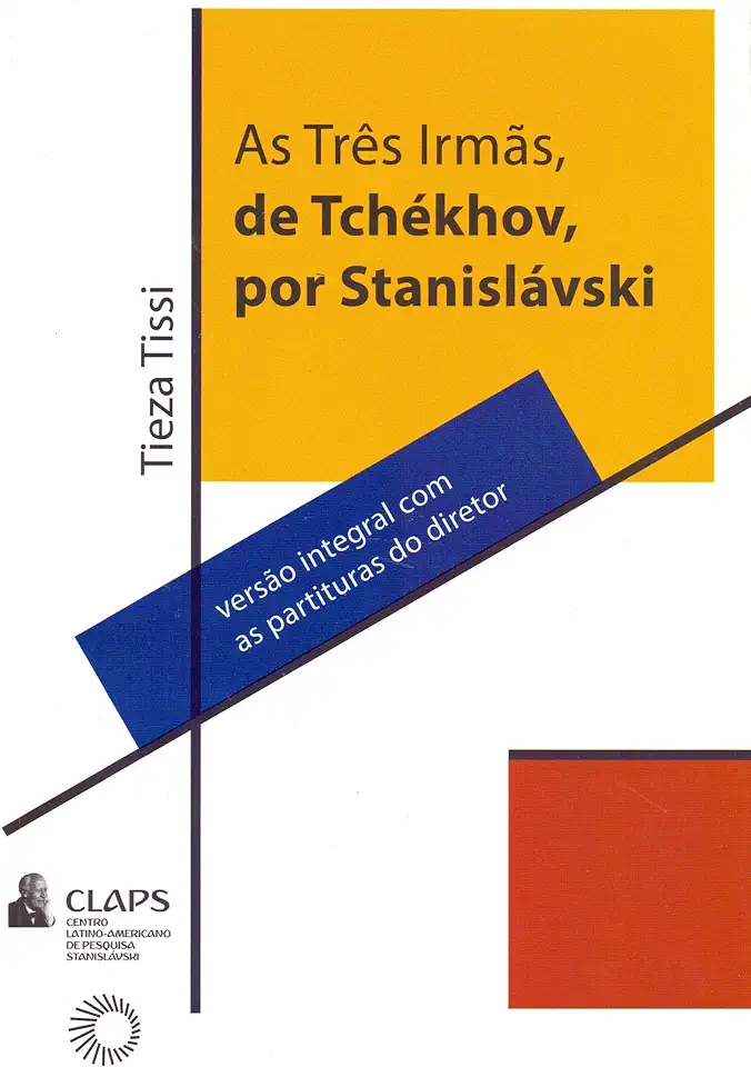 Capa do Livro As três irmãs, de Tchékhov, por Stanislávski - Barbosa, Tieza Tissi