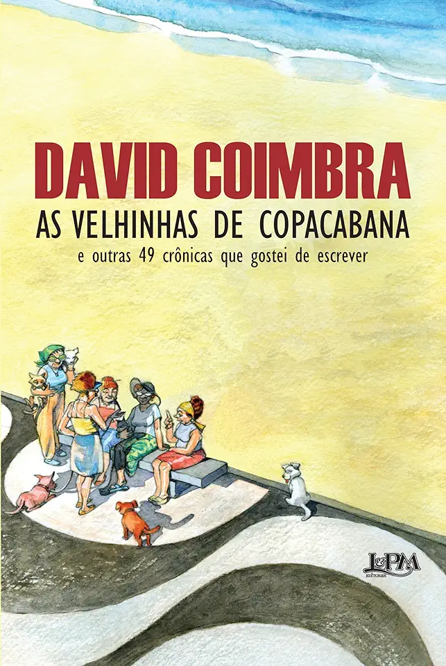 Capa do Livro As Velhinhas de Copacabana - David Coimbra