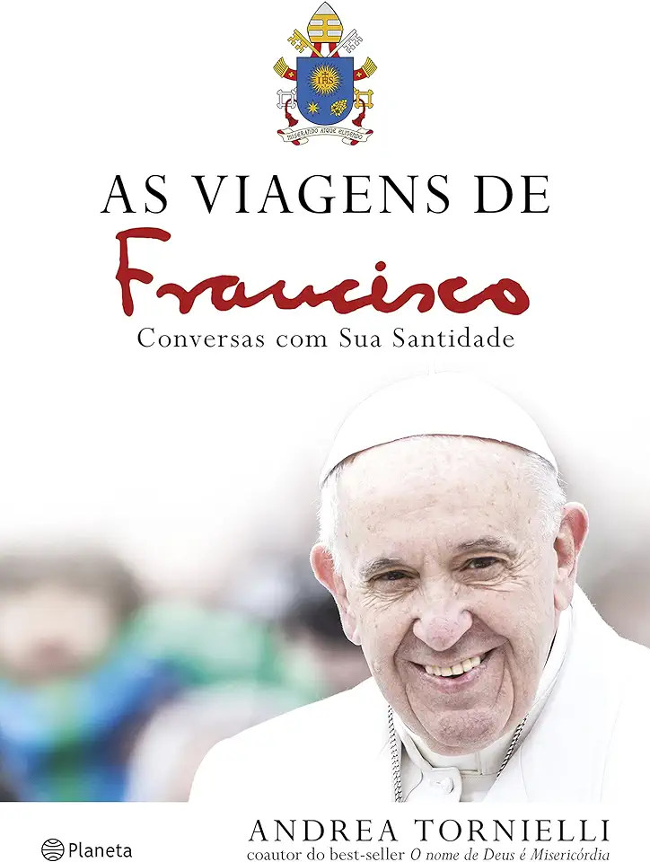 Capa do Livro As viagens de Francisco - Tornielli, Andrea