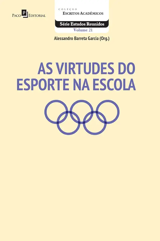 Capa do Livro As Virtudes do Esporte na Escola - Alessandro Barreta Garcia