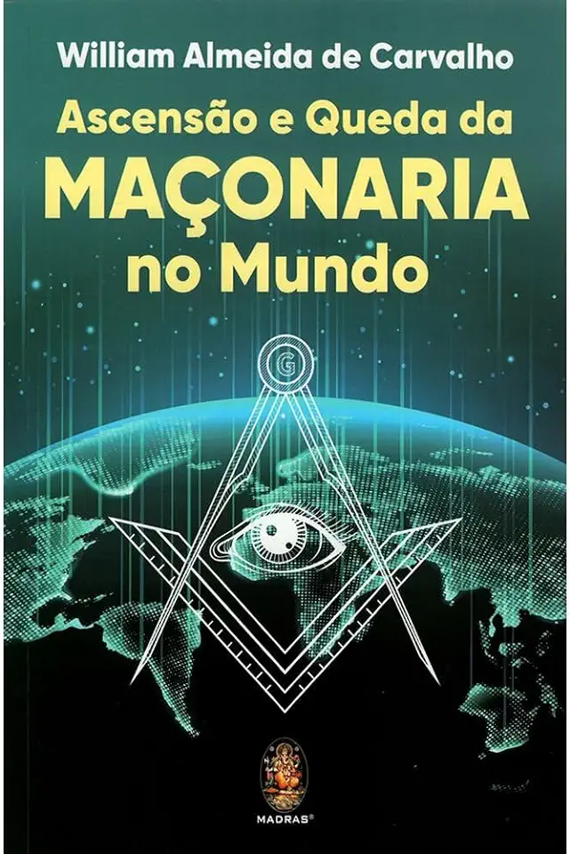 Capa do Livro Ascensão e Queda da Maçonaria no Mundo - Almeida de Carvalho, William