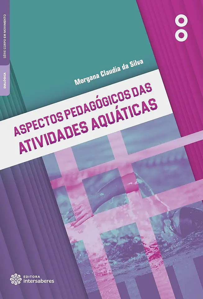 Capa do Livro Aspectos pedagógicos das atividades aquáticas - Silva, Morgana Claudia da