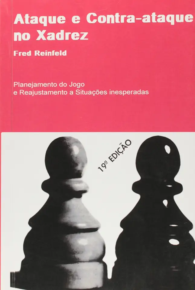 Capa do Livro Ataque e Contra-ataque no Xadrez - Fred Reinfeld