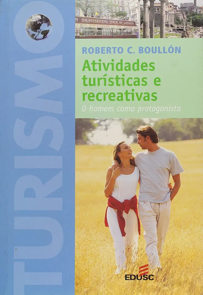 Capa do Livro Atividades Turísticas e Recreativas - Roberto C. Boullón