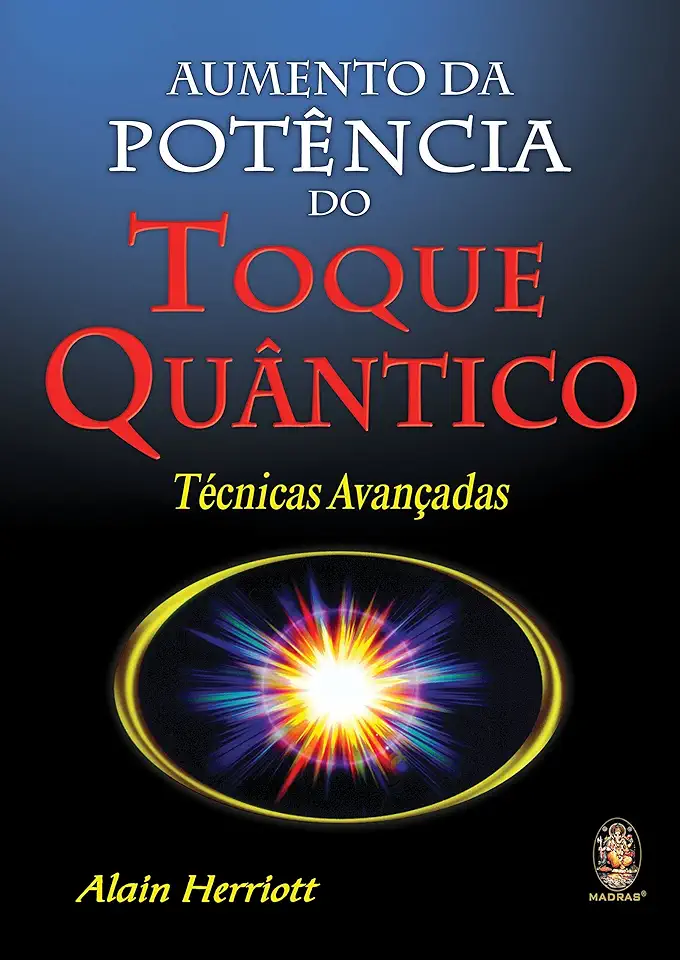 Capa do Livro Aumento da Potência do Toque Quântico - Alain Herriott