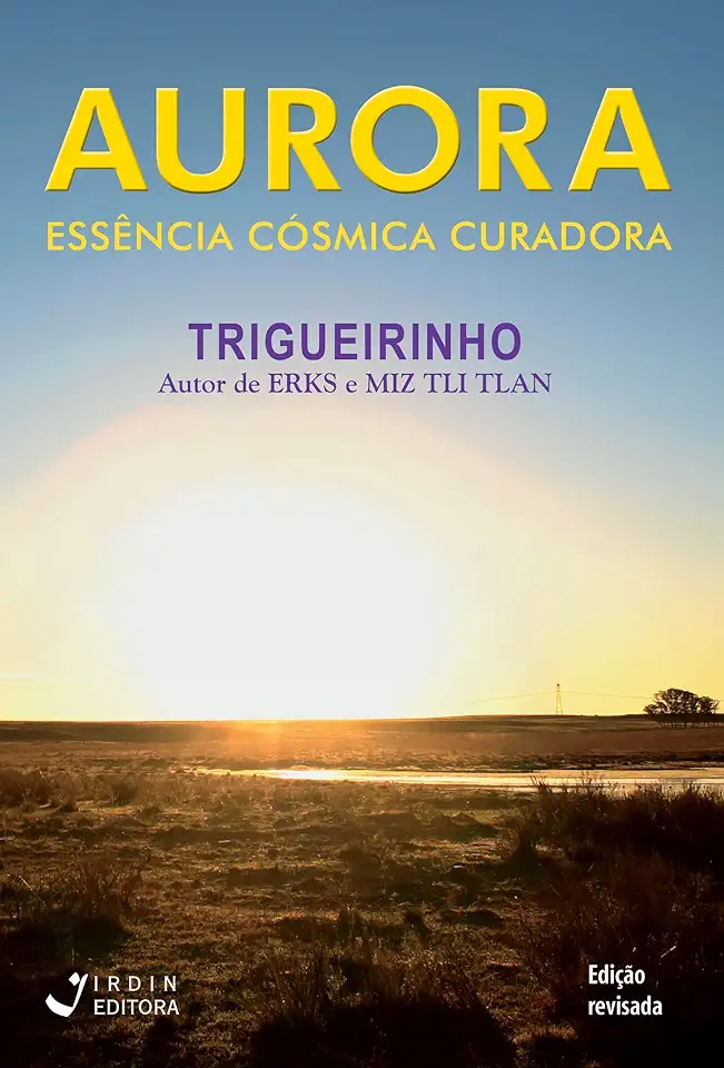 Capa do Livro Aurora - Essência Cósmica Curadora - Trigueirinho