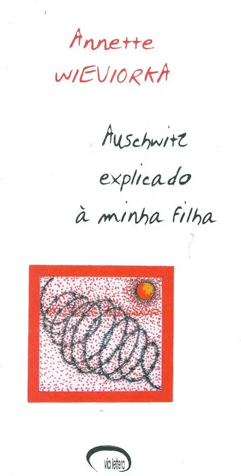 Capa do Livro Auschwitz Explicado À Minha Filha - Annette Wieviorka