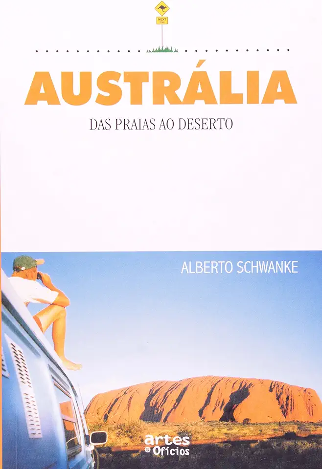 Capa do Livro Austrália das Praias ao Deserto - Alberto Schwanke