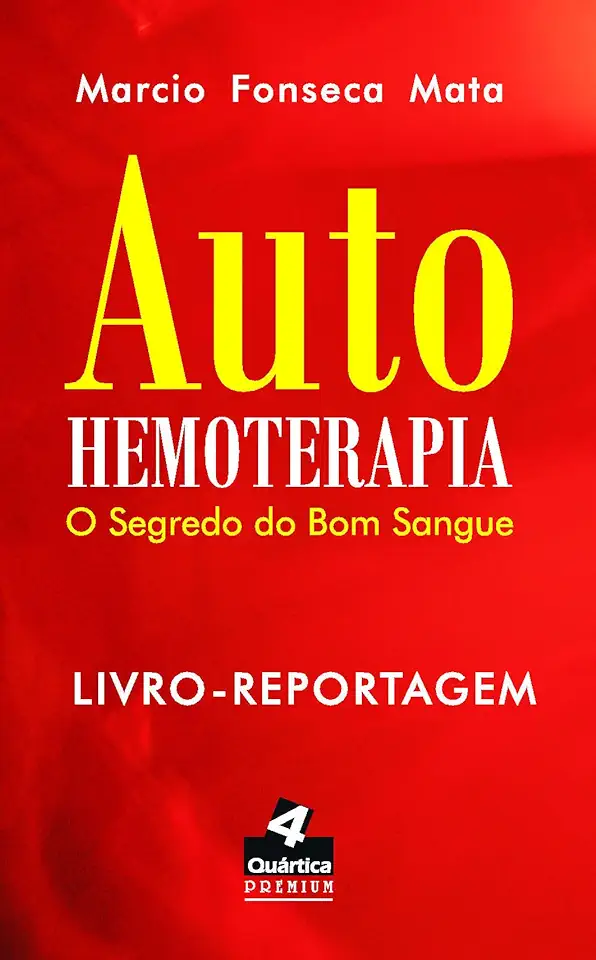 Capa do Livro Auto Hemoterapia - o Segredo do Bom Sangue - Marcio Fonseca Mata