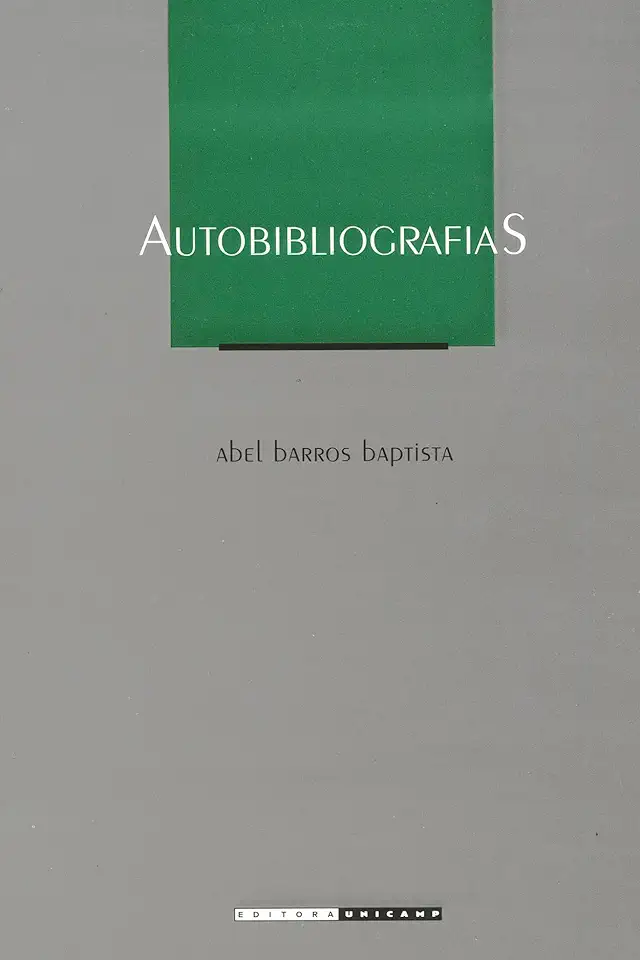 Capa do Livro Autobibliografias - Abel Barros Baptista