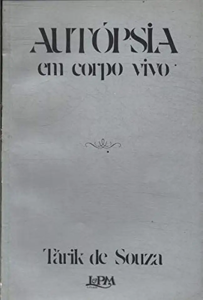 Capa do Livro Autópsia Em Corpo Vivo - Tárik de Souza