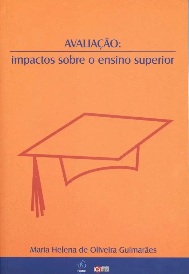 Capa do Livro Avaliação: Impactos Sobre o Ensino Superior - Maria Helena de Oliveira Guimarães