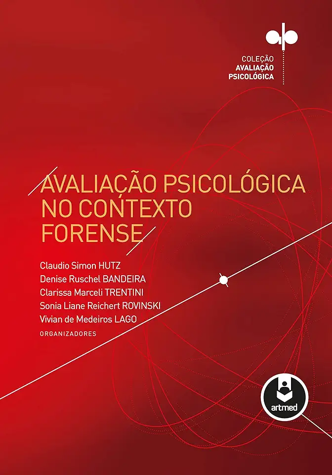 Capa do Livro Avaliação Psicológica no Contexto Forense - Claudio Simon Hutz  e Outros