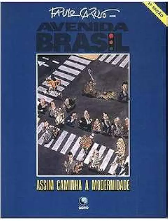 Capa do Livro Avenida Brasil Assim Caminha a Modernidade - Paulo Caruso