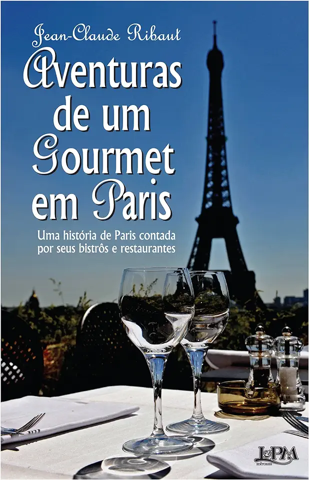 Capa do Livro Aventuras de um gourmet em Paris - Ribaut, Jean-Claude