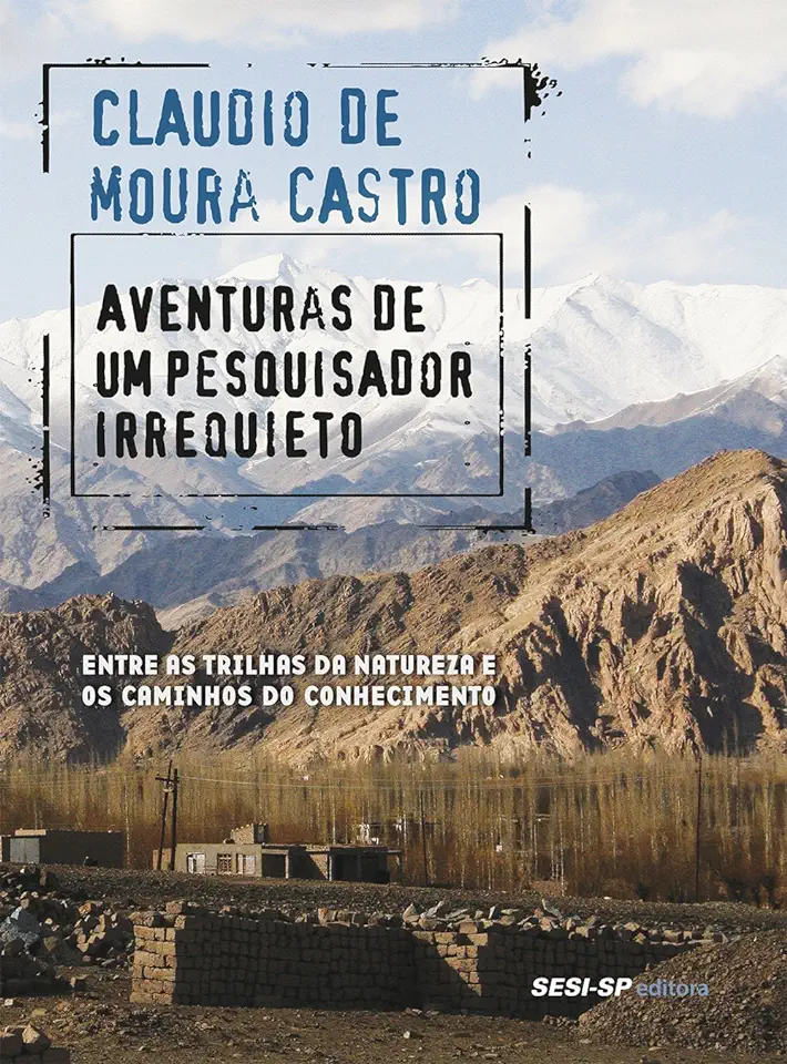 Capa do Livro Aventuras de um Pesquisador Irrequieto - Claudio de Moura Castro