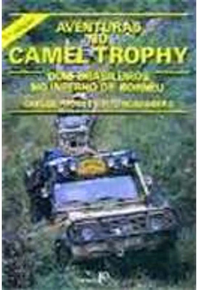 Capa do Livro Aventuras no Camel Trophy - Carlos Probst e Tito Rosemberg