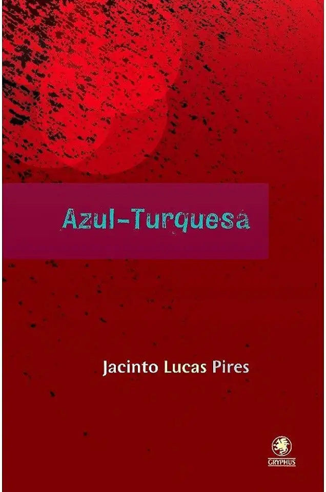 Capa do Livro Azul-turquesa - Jacinto Lucas Pires