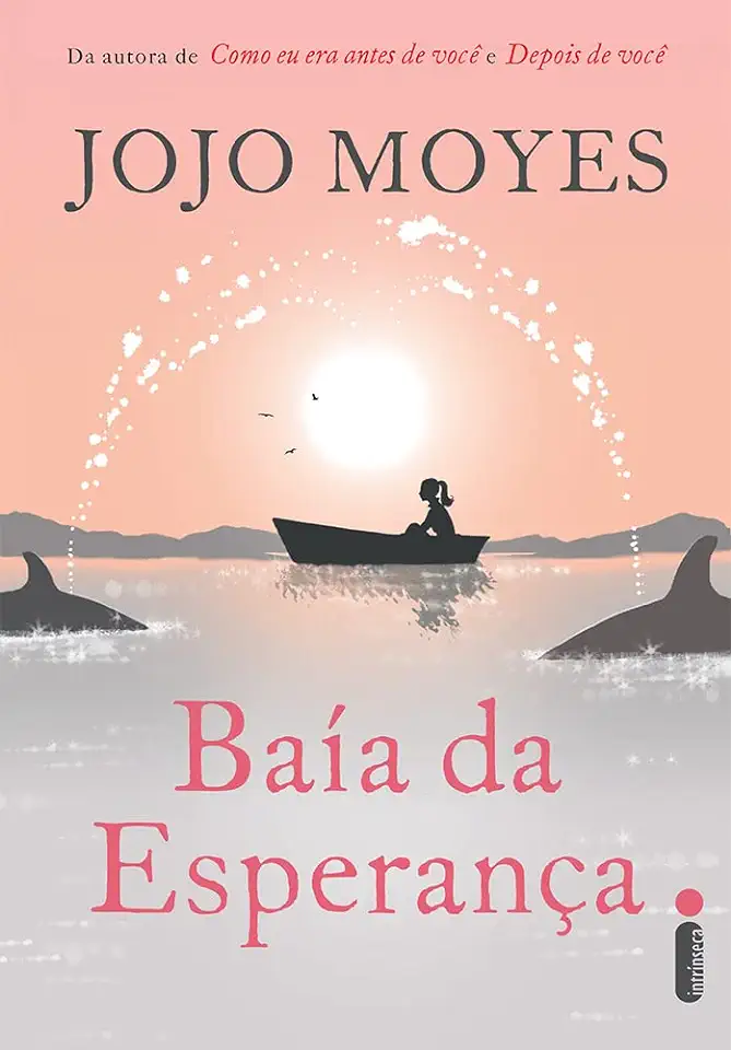 Capa do Livro Baía da Esperança - Jojo Moyes