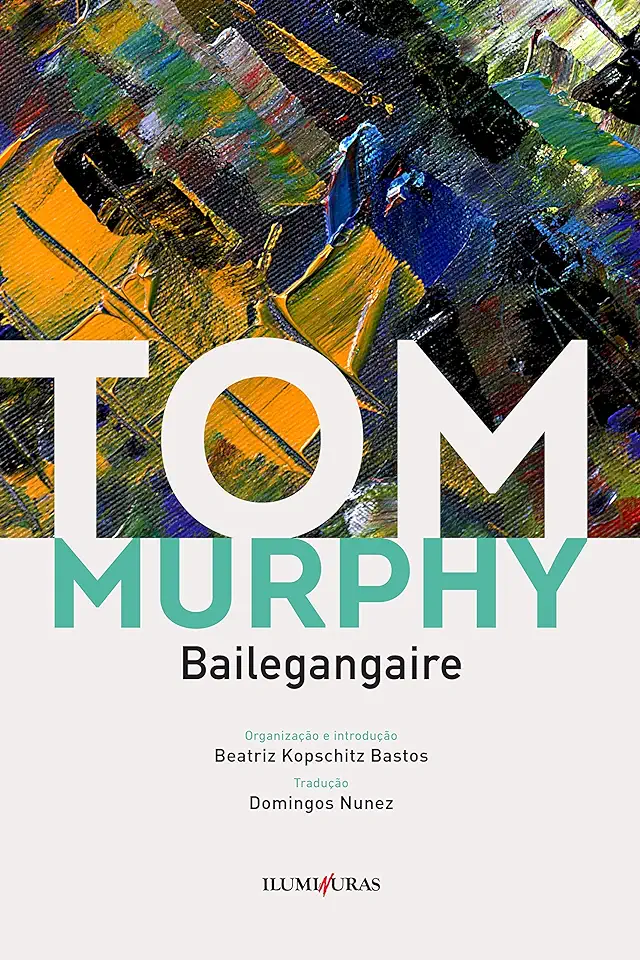 Capa do Livro Bailegangaire - Murphy, Tom