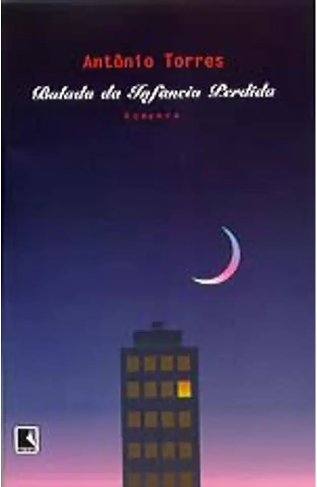 Capa do Livro Balada da Infância Perdida - Antônio Torres