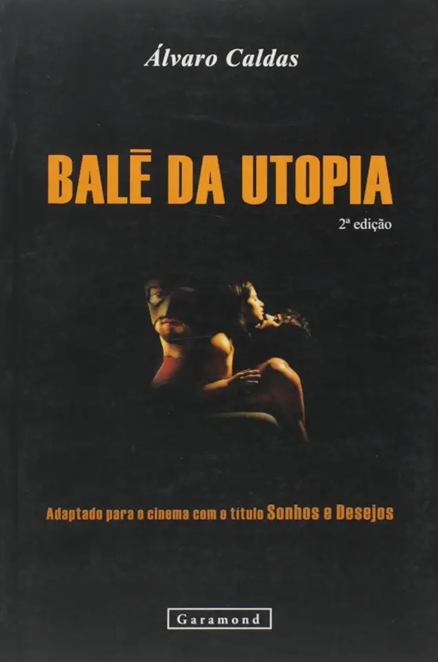 Capa do Livro Balé da Utopia - Álvaro Caldas