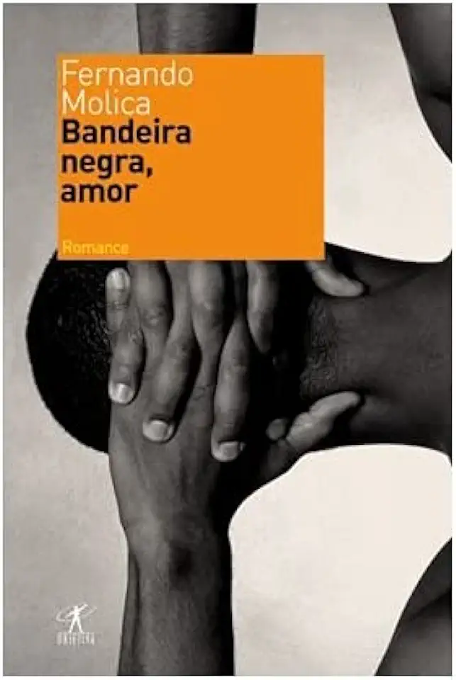 Capa do Livro Bandeira Negra, Amor - Fernando Molica