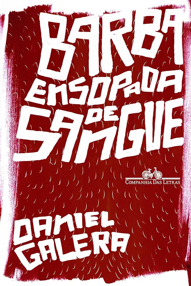 Capa do Livro Barba Ensopada de Sangue - Daniel Galera