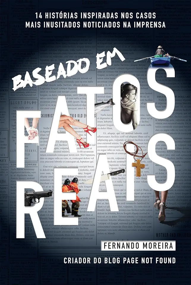 Capa do Livro Baseado em Fatos Reais - Fernando Moreira