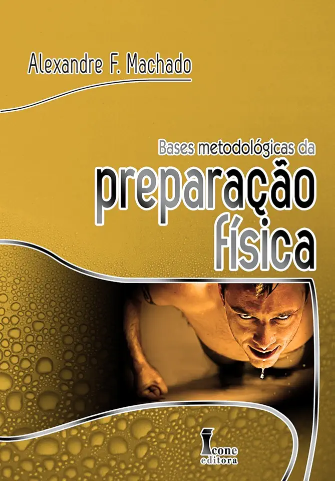 Capa do Livro Bases Metodológicas da Preparação Física - Alexandre F. Machado