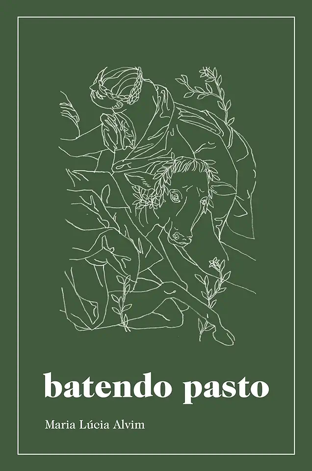 Capa do Livro Batendo Pasto - Maria Lúcia Alvim