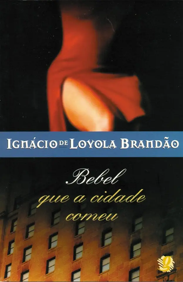 Capa do Livro Bebel Que a Cidade Comeu - Ignácio de Loyola Brandão