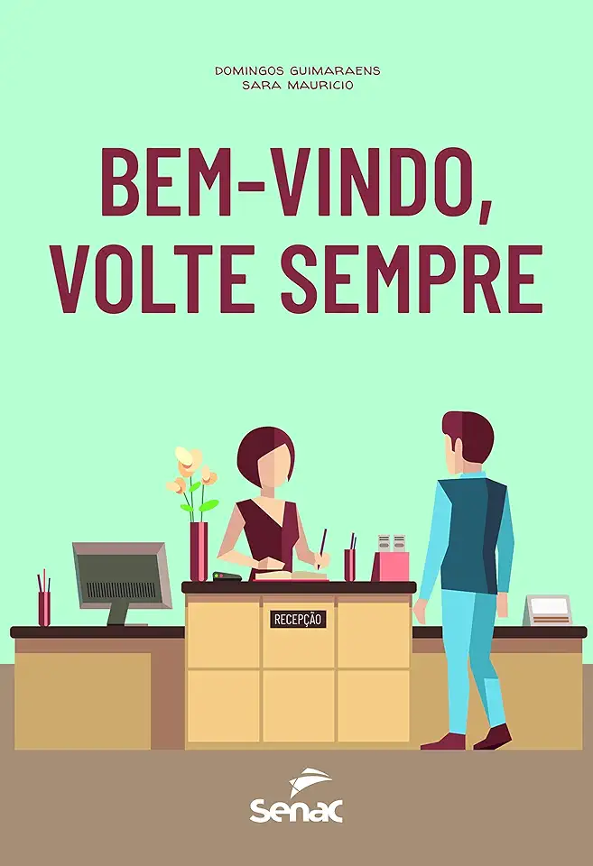 Capa do Livro BEM-VINDO, VOLTE SEMPRE - SENAC