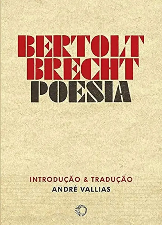 Capa do Livro Bertolt Brecht: Poesia - Bertolt Brecht