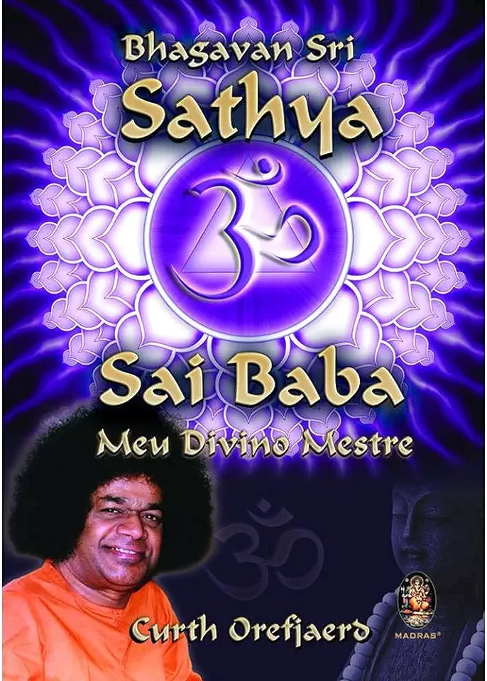 Capa do Livro Bhagavan Sri Sathya Sai Baba Meu Divino Mestre - Curth Orefjaerd