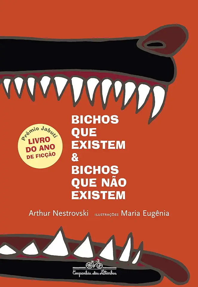 Capa do Livro Bichos Que Existem e Bichos Que Não Existem - Arthur Nestrovski