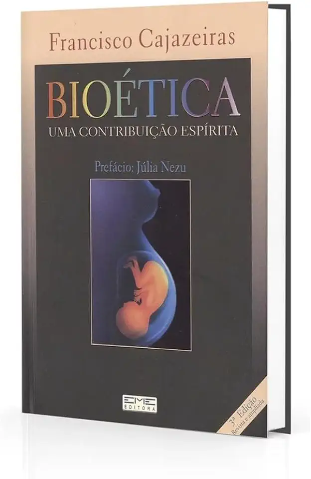 Capa do Livro BIOÉTICA UMA CONTRIBUIÇÃO ESPÍRITA - Francisco Cajazeiras