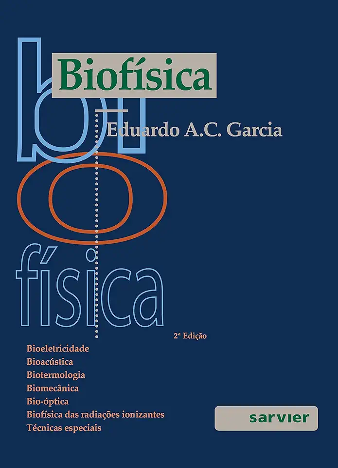 Capa do Livro Biofísica - Eduardo A. C. Garcia