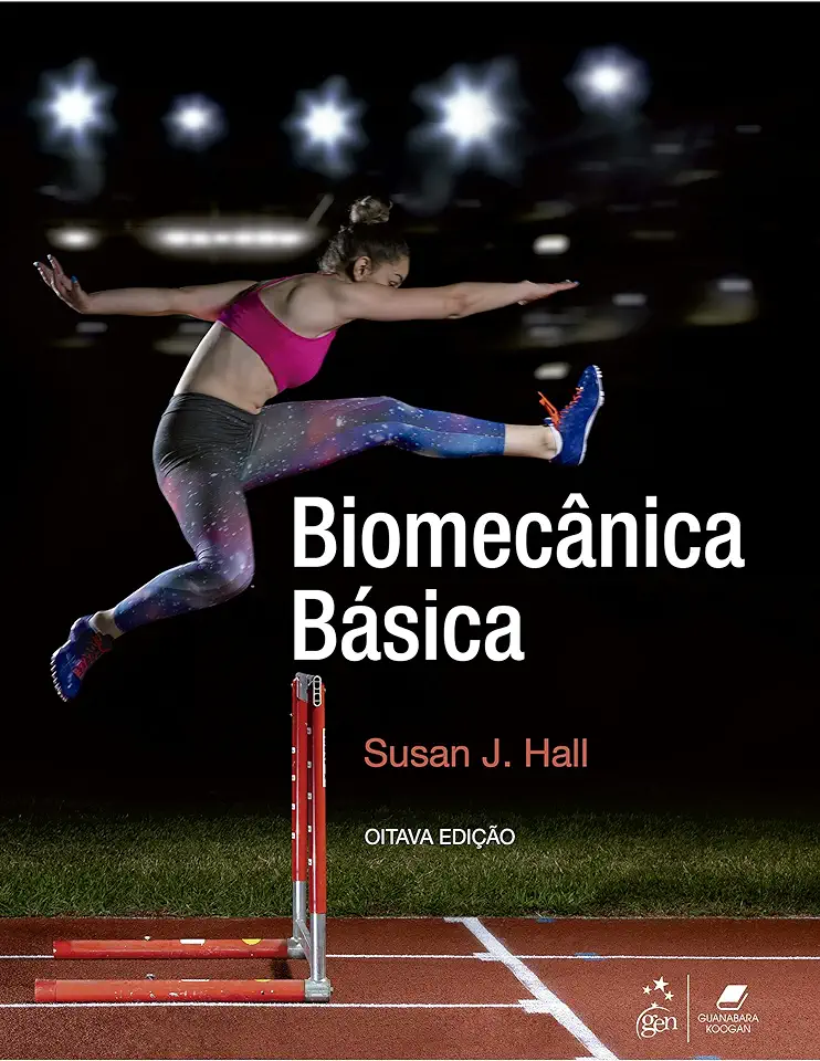 Capa do Livro Biomecânica Básica - Hall, Susan J.