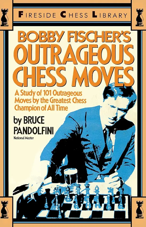 Capa do Livro Bobby Fischers Outrageous Chess Moves - Bruce Pandolfini