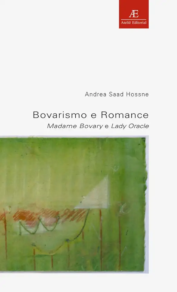 Capa do Livro Bovarismo e Romance - Andrea Saad Hossne