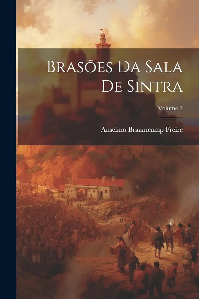 Capa do Livro Brasões da Sala de Sintra 3 Volumes - Anselmo Braamcamp Freire