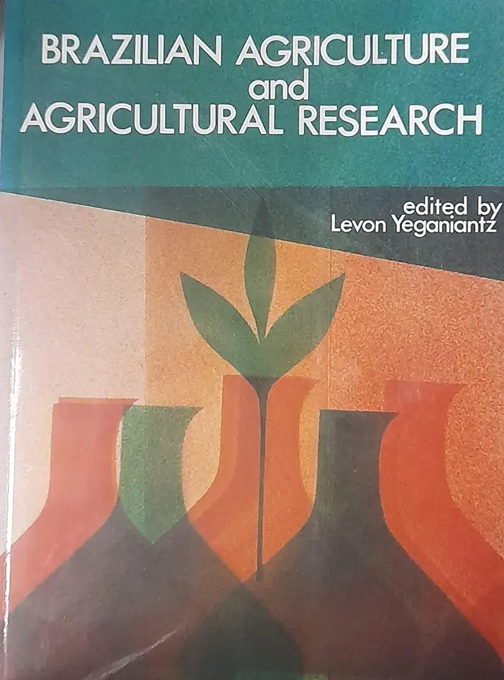 Capa do Livro Brazilian Agriculture and Agricultural Research - Levon Yeganiantz