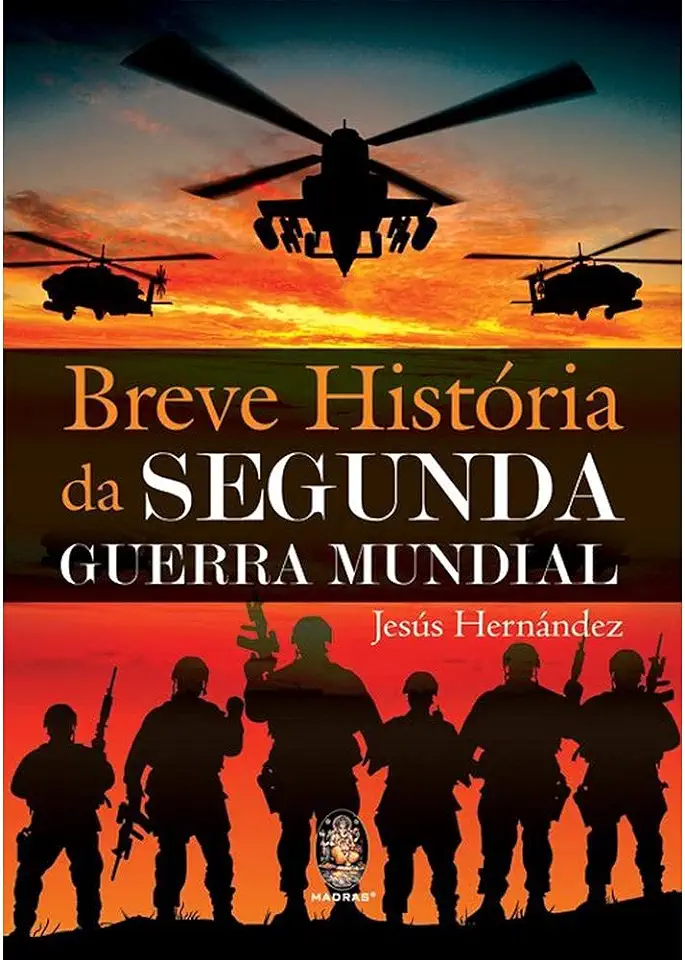 Capa do Livro Breve História da Segunda Guerra Mundial - Jesús Hernández