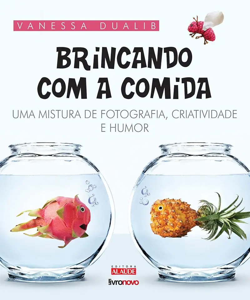 Capa do Livro Brincando Com a Comida - Vanessa Dualib