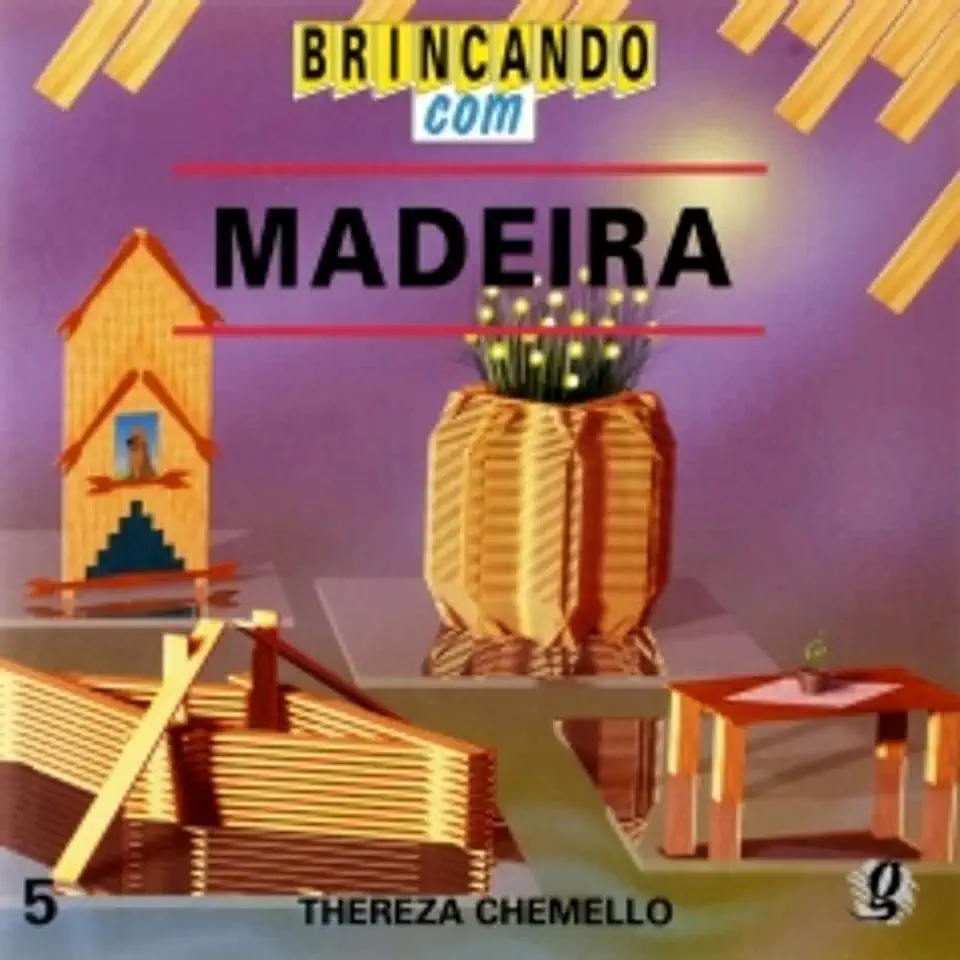 Capa do Livro Brincando Com Madeira - Thereza Chemello