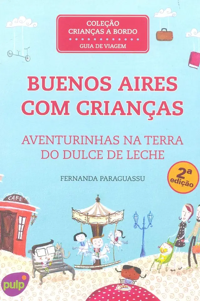 Capa do Livro Buenos Aires Com Crianças Aventurinhas na Terra do Dulce de Leche - Fernanda Paraguassu