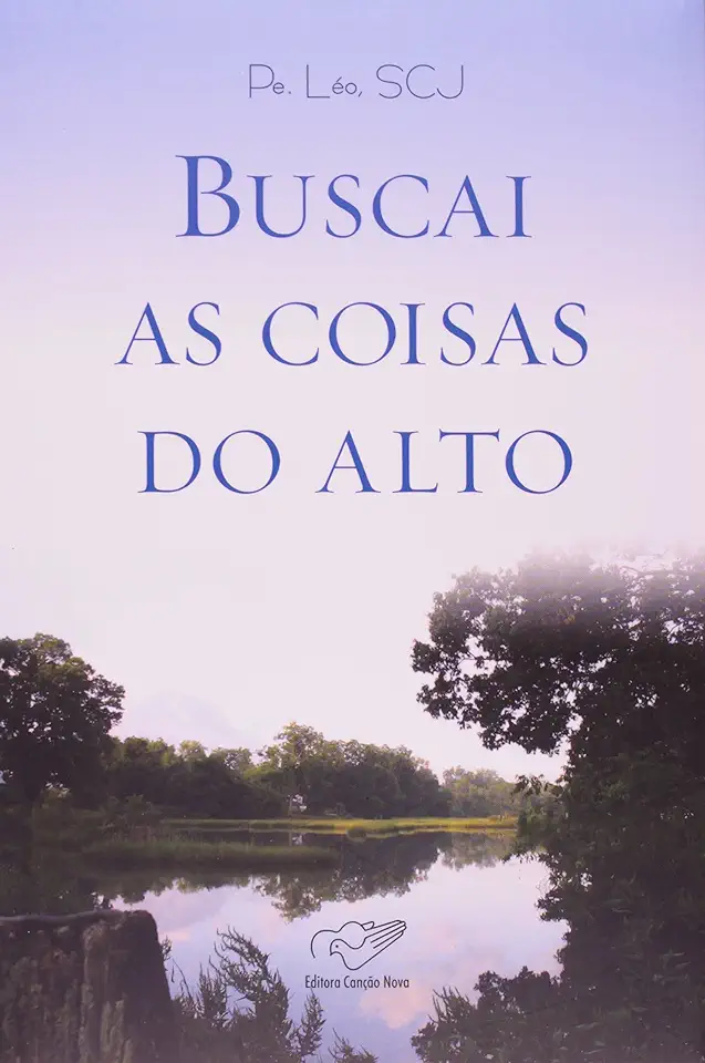 Capa do Livro Buscai as Coisas do Alto - Pe. Léo Scj